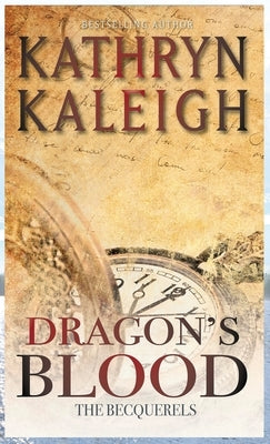 Dragon's Blood by Kaleigh, Kathryn