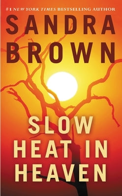 Slow Heat in Heaven by Brown, Sandra