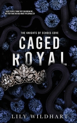 Caged Royal: Alternate Cover by Wildhart, Lily