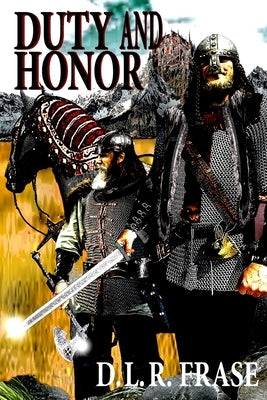 Duty and Honor by Frase, D. L. R.