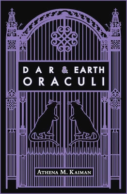 Dar & Earth: Oraculi by Kaiman, Athena M.