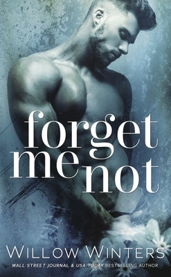 Forget Me Not by Winters, Willow