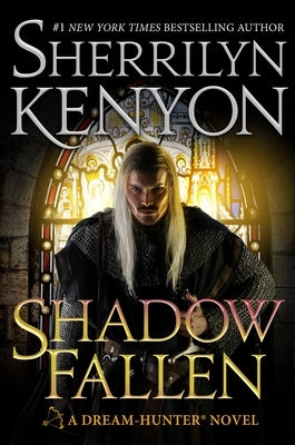 Shadow Fallen: A Dream-Hunter Novel by Kenyon, Sherrilyn