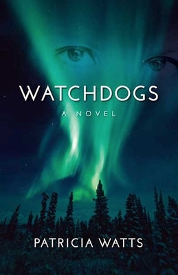 Watchdogs by Watts, Patricia