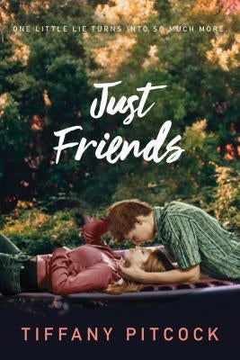 Just Friends by Pitcock, Tiffany