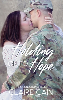 Holding On to Hope by Cain, Claire