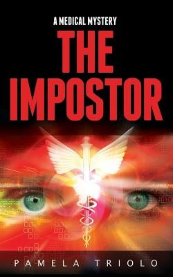 The Impostor: A Medical Mystery by Triolo, Pamela