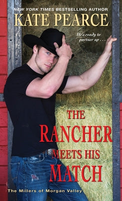 The Rancher Meets His Match by Pearce, Kate