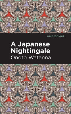 A Japanese Nightingale by Watanna, Onoto