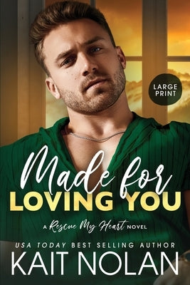 Made For Loving You by Nolan, Kait