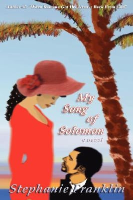 My Song of Solomon by Franklin, Stephanie