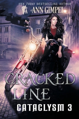 Cracked Line: An Urban Fantasy by Gimpel, Ann