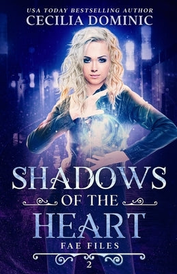 Shadows of the Heart by Dominic, Cecilia