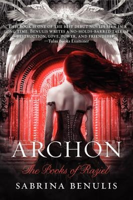 Archon: The Books of Raziel by Benulis, Sabrina