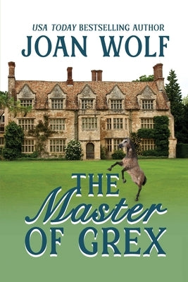 The Master of Grex by Wolf, Joan