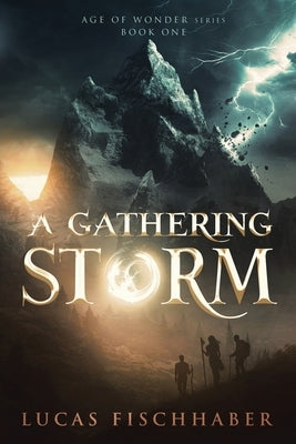 A Gathering Storm by Fischhaber, Lucas