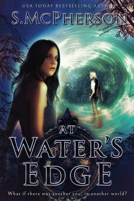 At Water's Edge: An Epic Fantasy by McPherson, S.