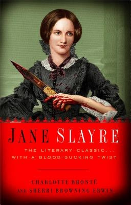 Jane Slayre by Bronte, Charlotte