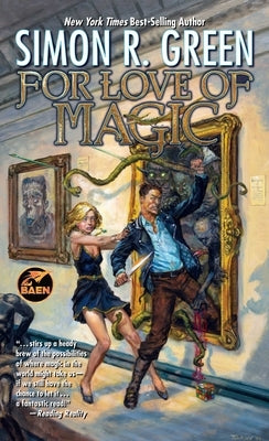 For Love of Magic by Green, Simon R.