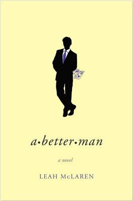 A Better Man by McLaren, Leah