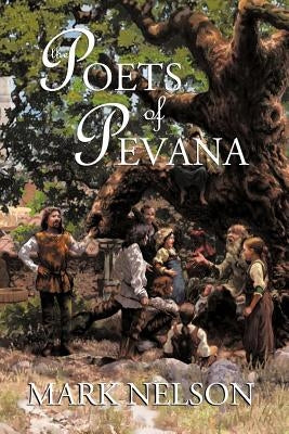 The Poets of Pevana by Nelson, Mark