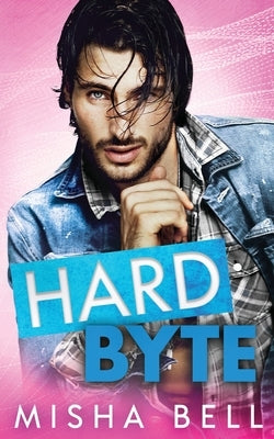 Hard Byte by Bell, Misha