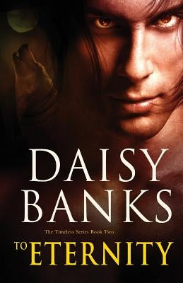 To Eternity by Banks, Daisy