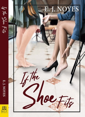 If the Shoe Fits by Noyes, E. J.