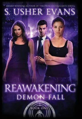 Reawakening: A Demon Spring Novel by Evans, S. Usher