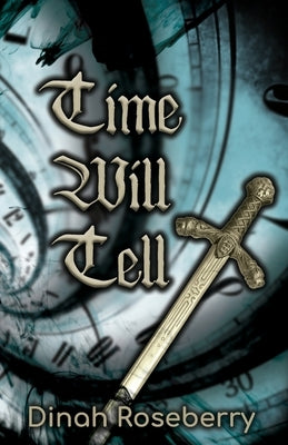 Time Will Tell: A Monstrous Story by Roseberry, Dinah