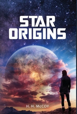 Star Origins by McCoy, H. H.