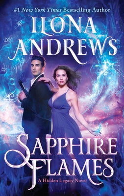 Sapphire Flames: A Hidden Legacy Novel by Andrews, Ilona