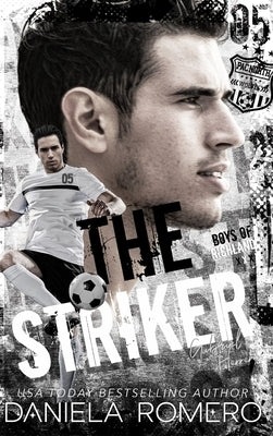 The Striker by Romero, Daniela