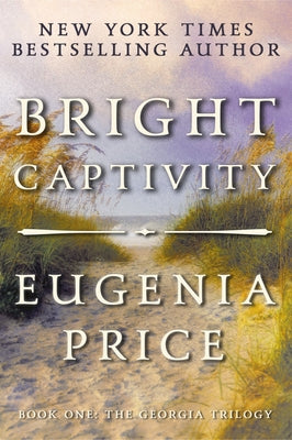 Bright Captivity by Price, Eugenia