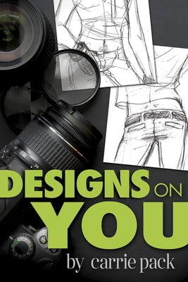 Designs on You by Pack, Carrie