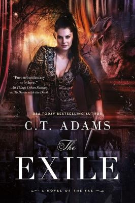 The Exile: Book One of the Fae by Adams, C. T.