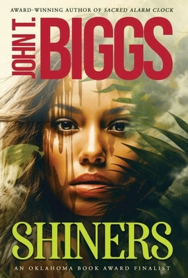 Shiners by Biggs, John T.