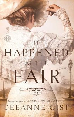 It Happened at the Fair by Gist, Deeanne