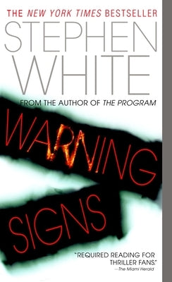 Warning Signs: A Novel of Suspense by White, Stephen