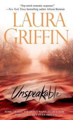 Unspeakable by Griffin, Laura