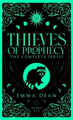 Thieves of Prophecy: A Fated Mates Romance by Dean, Emma