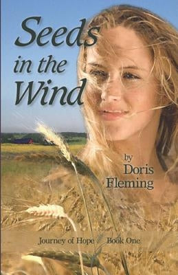 Seeds In The Wind by Fleming, Doris