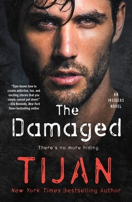 The Damaged: An Insiders Novel by Tijan