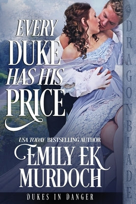 Every Duke Has His Price by Murdoch, Emily Ek