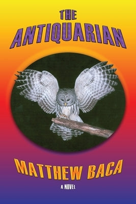 The Antiquarian by Baca, Matthew