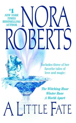 A Little Fate by Roberts, Nora