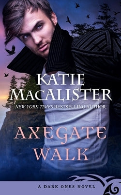 Axegate Walk by MacAlister, Katie