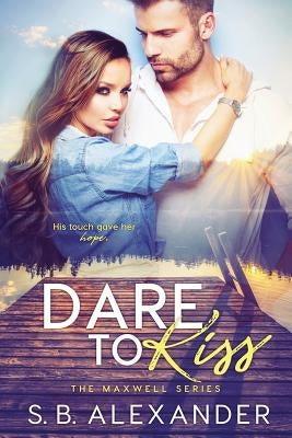 Dare to Kiss by Alexander, Sb