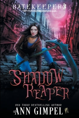 Shadow Reaper: An Urban Fantasy by Gimpel, Ann