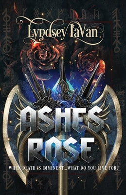 Ashes Rose by Lavan, Lyndsey